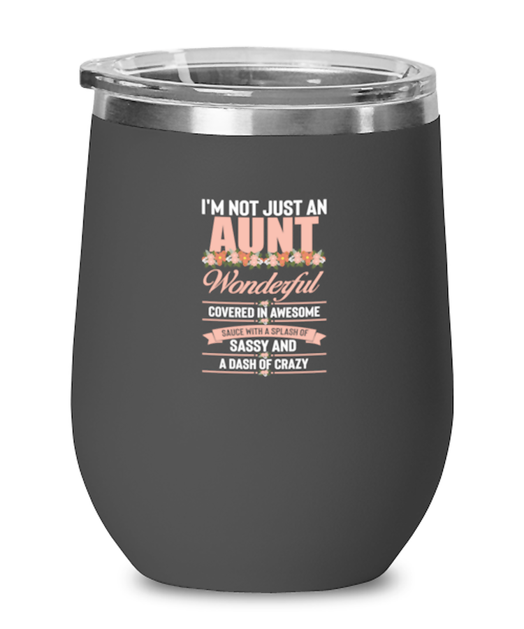 wine Tumbler Stainless Steel Insulated Funny I'm Not Just An Aunt Wonderful Covered In Awesome