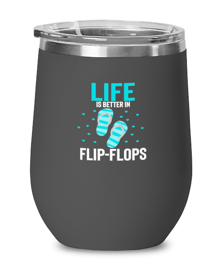 Wine Tumbler Stainless Steel Insulated  Funny Life Is Better In Flip-Flops