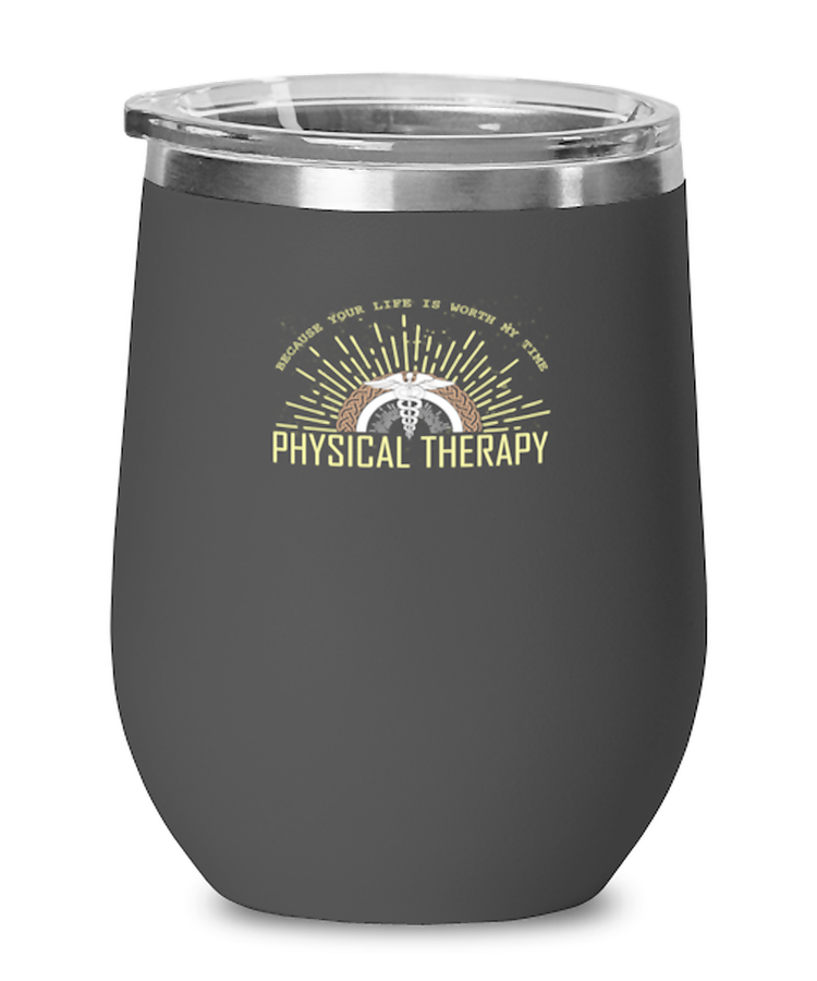 Wine Tumbler Stainless Steel Funny Physical Therapy