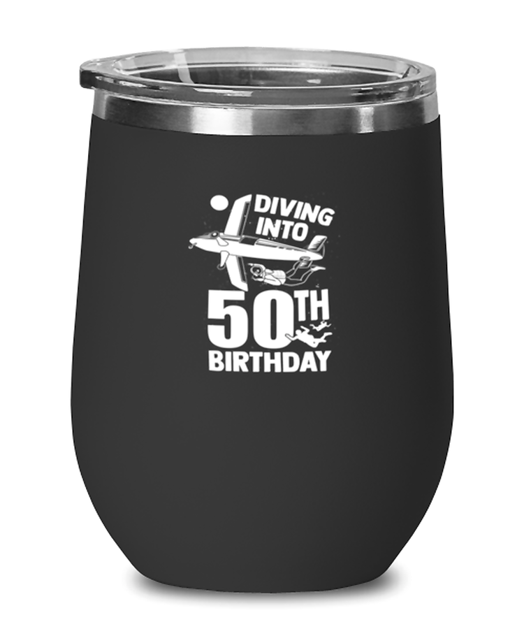 Wine GlassTumbler Stainless SteelFunny Diving Into 50th Birthday