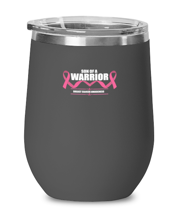 Wine GlassTumbler Stainless SteelFunny Son Of A Warrior Breast Cancer Awareness