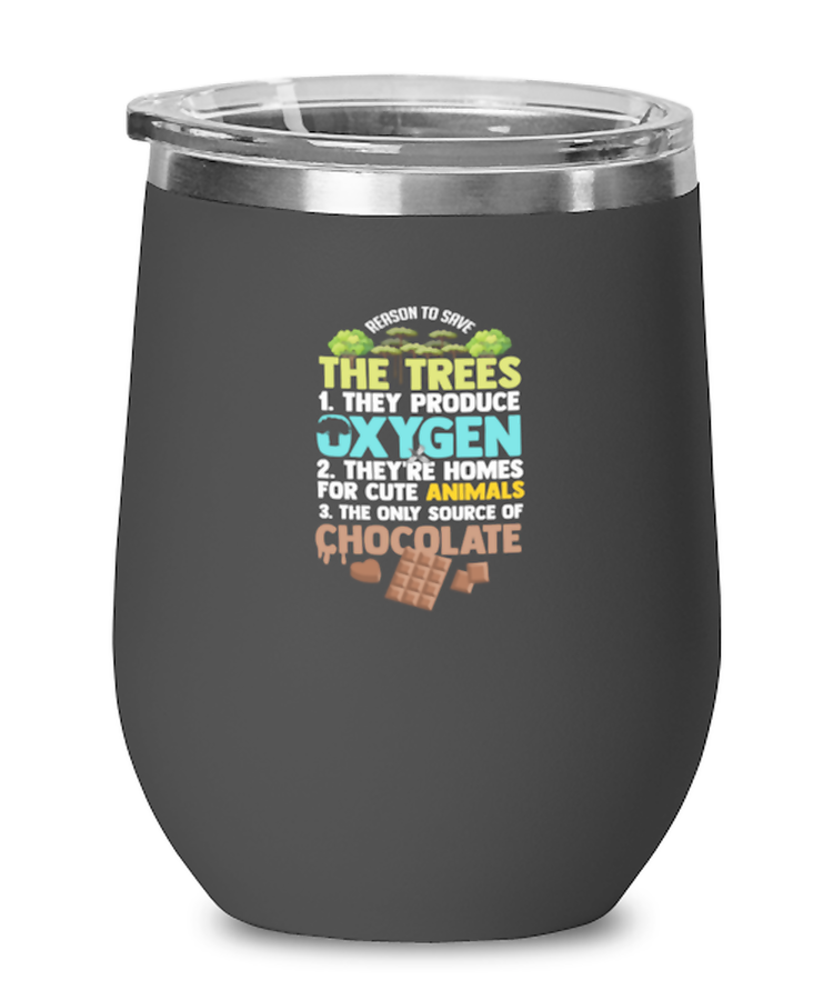 Wine Glass Tumbler Stainless Steel Funny Save The Trees Environment