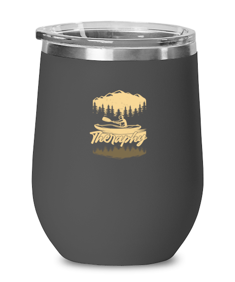 Wine Glass Tumbler Stainless Steel Funny Kayak Therapy Kayakers