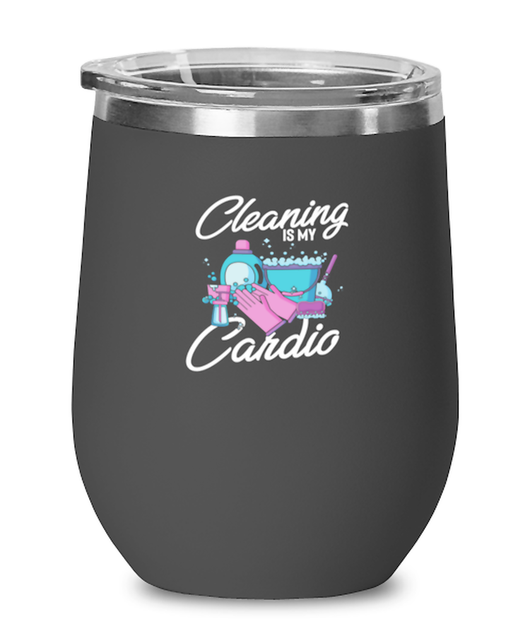 Wine Glass Tumbler Stainless Steel Funny Cleaning Is My Cardio
