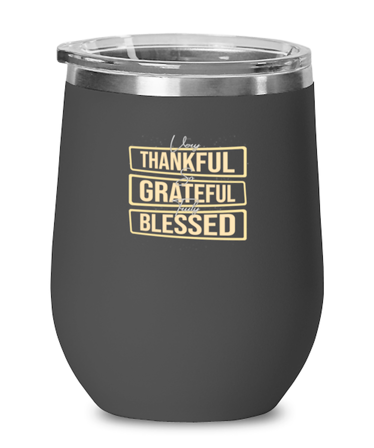 Wine Glass Tumbler Stainless Steel Funny Thankful Gratefull Blessed