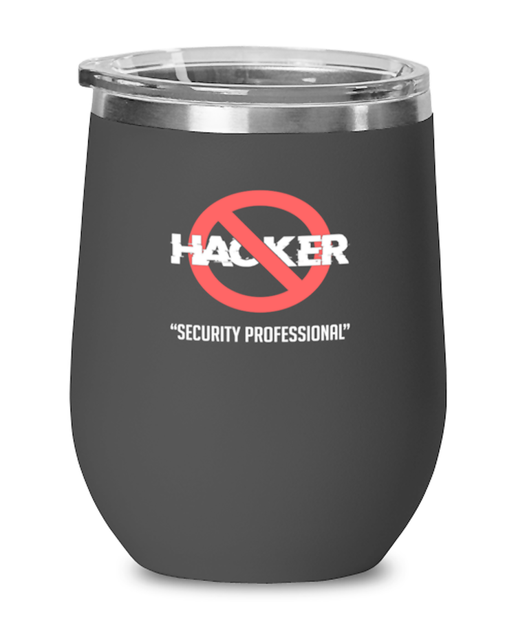 Wine Glass Tumbler Stainless Steel Funny Hacker Security Professional