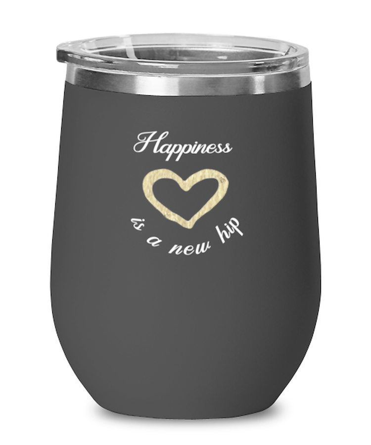 Wine Glass Tumbler Stainless Steel Funny Happiness Is A New Hip